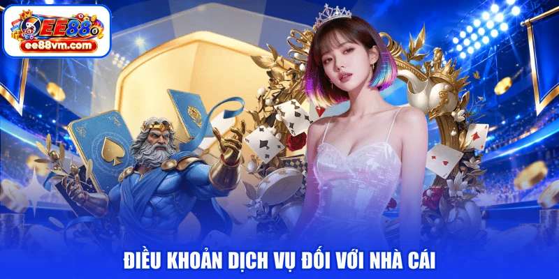 Điều khoản dịch vụ đối với nhà cái