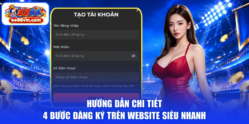 Hướng dẫn chi tiết 4 bước đăng ký trên website siêu nhanh