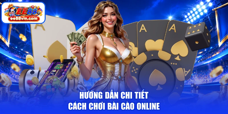Hướng dẫn chi tiết cách chơi bài cào online