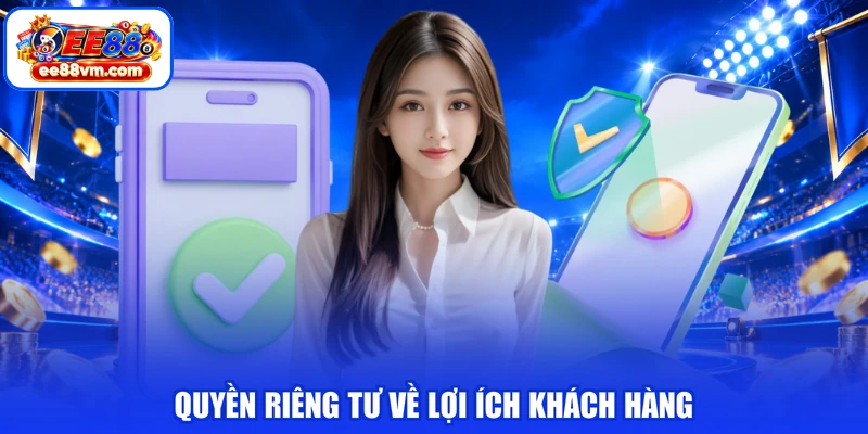 Quyền riêng tư về lợi ích khách hàng