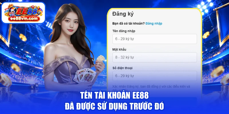 Tên tài khoản EE88 đã được sử dụng trước đó